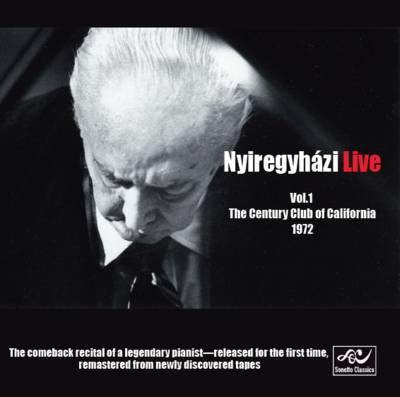 Nyiregyházi Live Vol. 1: Century Club of California