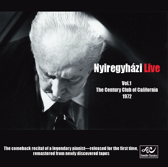 Nyiregyházi Live Vol. 1: Century Club of California