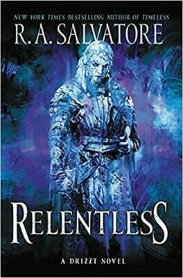 Relentless: A Drizzt Novel Generations Book 3