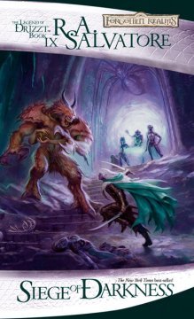 The Legend of Drizzt Book IX: Siege of Darkness