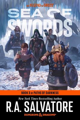Sea of Swords: Dungeons &amp; Dragons: Book 3 of the Paths of Darkness Trilogy