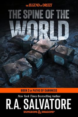 The Spine of the World: Dungeons &amp; Dragons: Book 2 of the Paths of Darkness Trilogy