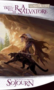 The Legend of Drizzt Book III: Sojourn