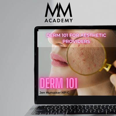 Dermatology 101 for Aesthetic Medicine Professionals