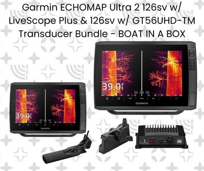 Garmin ECHOMAP Ultra 2 126sv w/ LiveScope Plus &amp; 126sv w/ GT56UHD-TM Transducer Bundle