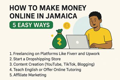 How to Make Money Online in Jamaica: 5 Easy Ways That Works. 