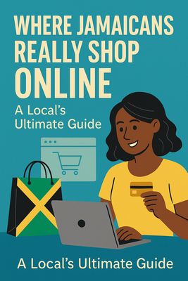 Where Jamaicans Really Shop Online | Full Local Guide 2025