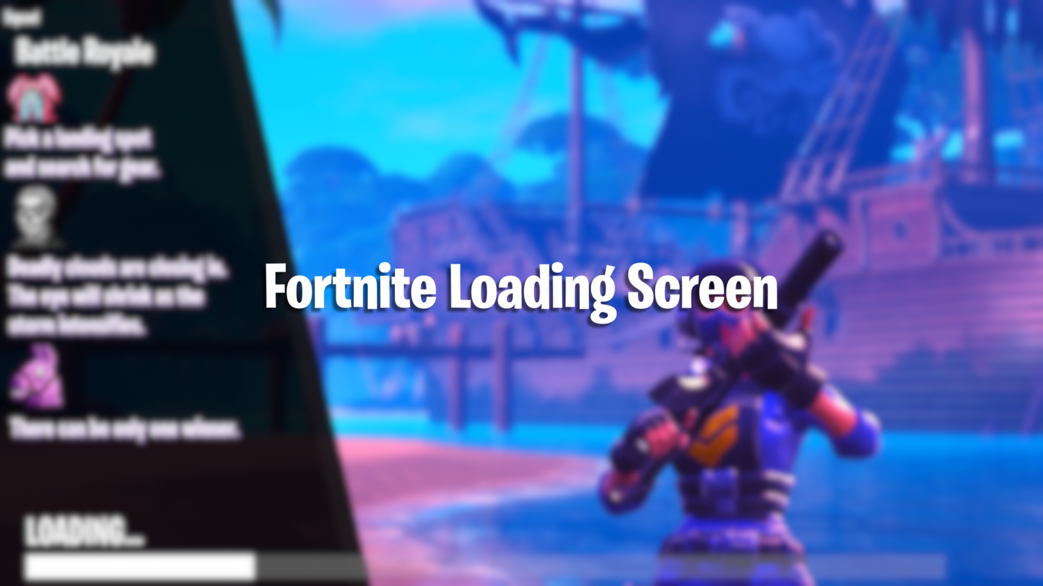 Fortnite Loading Screen