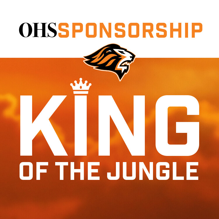 2022-23 OHS Sponsorship: 
KING OF THE JUNGLE                                      (Home Stands)