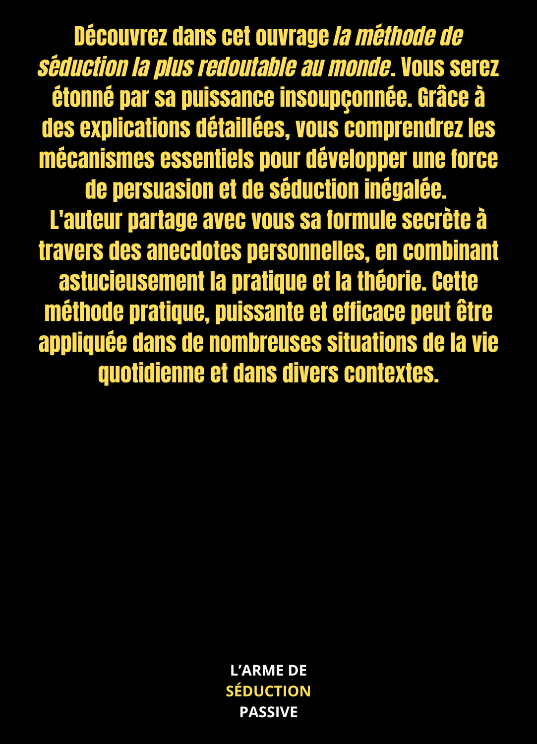 L&#39;arme de séduction passive