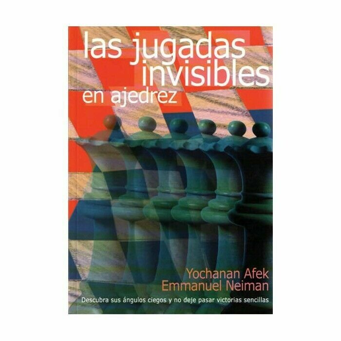 AJEDREZ LAS JUGADAS INVISIBLES