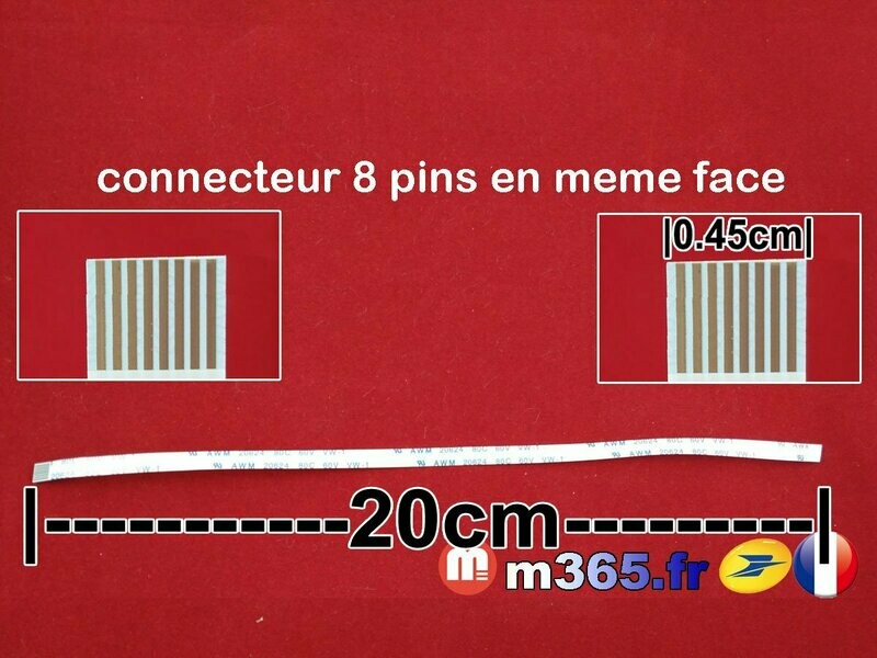 nappe 8 pins 20cm*0.45cm Connecteurs  en même face