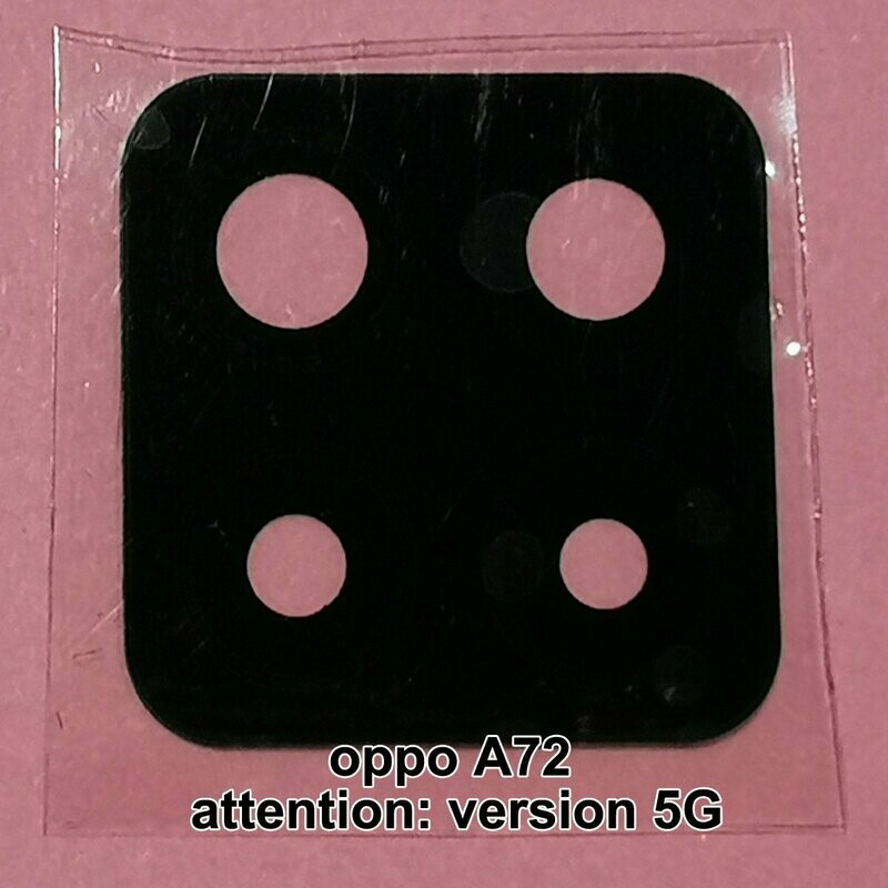 LENTILLE VERRE camera arrière pour oppo A72 version 5G (non 4g 4g+ !!!!!!)