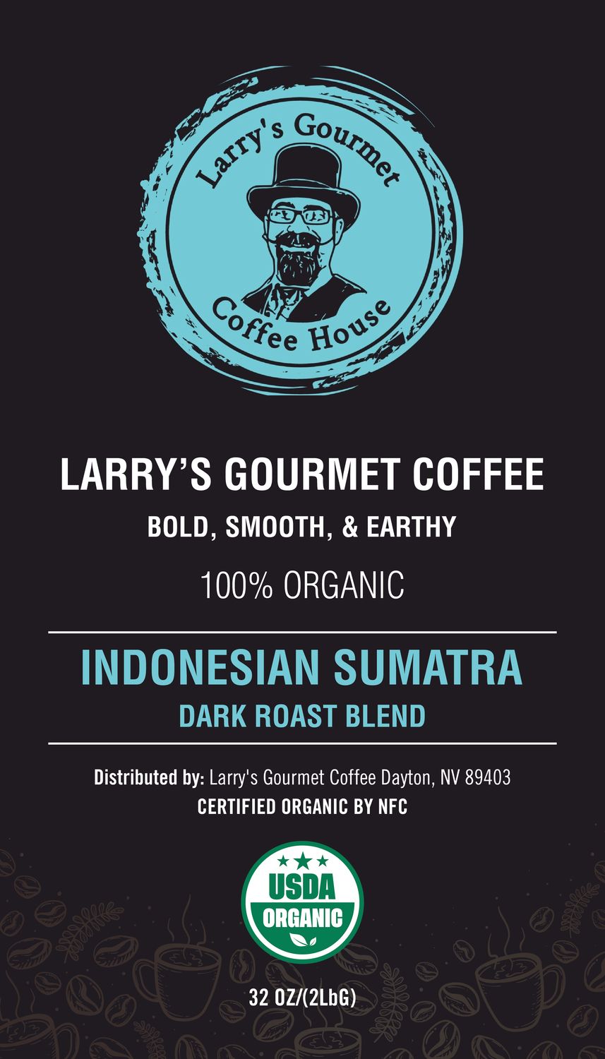 Larry's Gourmet Coffee - Sumatra Dark Roast (2lb bag)