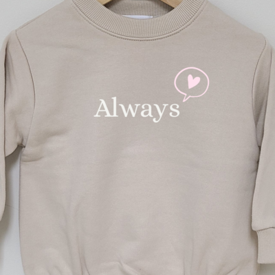 Always _ Kid Sweatshirt