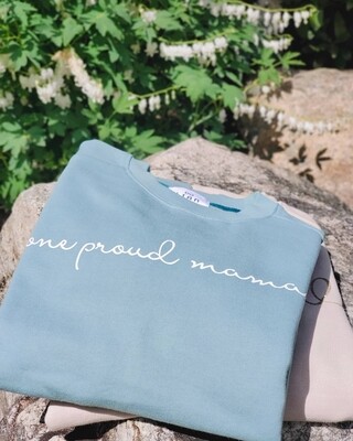 One Proud Mama _ Mom Sweatshirts One Proud Mama _ Mom Sweatshirts
