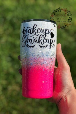 Wakeup &amp; Makeup Tumbler