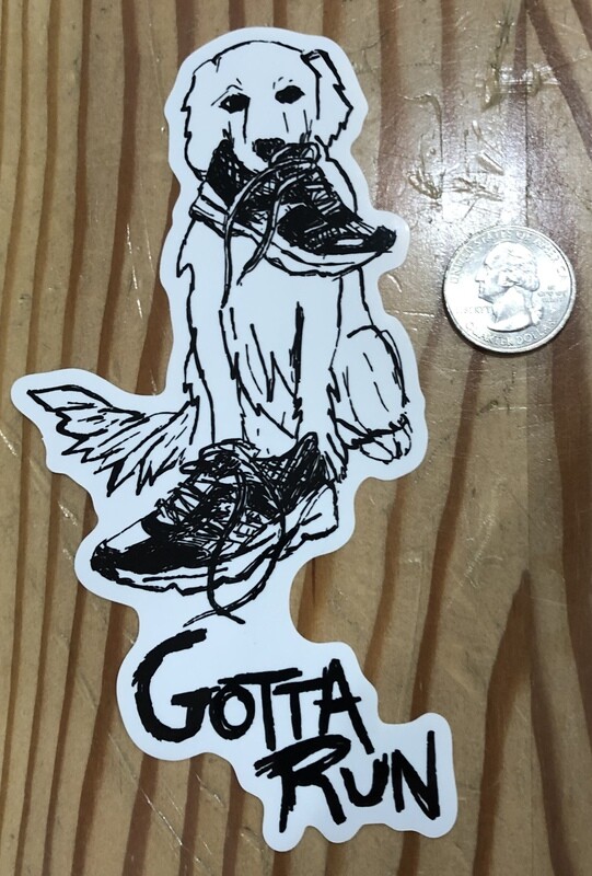 Gotta Run Lifestyle White Dog Sticker