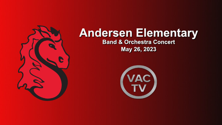 Andersen Elementary School Band & Orchestra Concert May 26, 2023 (Digital file)