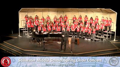 Stillwater Middle School Spring Choir Concert 6pm- May 14, 2026  (DVD/BR)