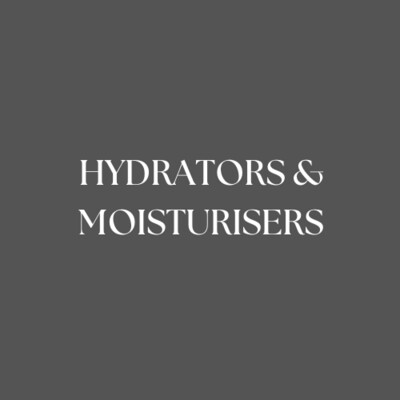 Hydrators & Moisturisers