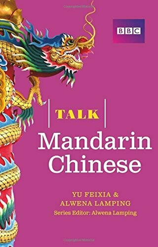 Talk Mandarin Chinese for Beginners