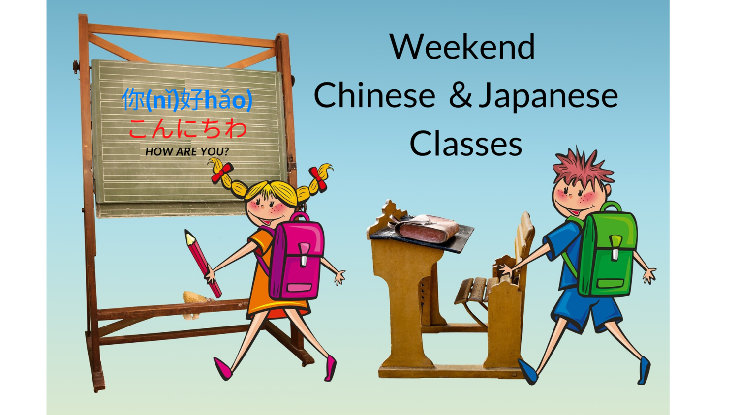 Weekend Mandarin & Japanese Classes Weekend Mandarin & Japanese Classes