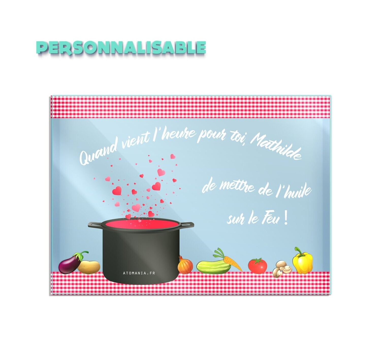 Quand vient l’heure pour toi de mettre de l’huile sur le feu ! Planche à découper personnalisable Atomania en verre trempé