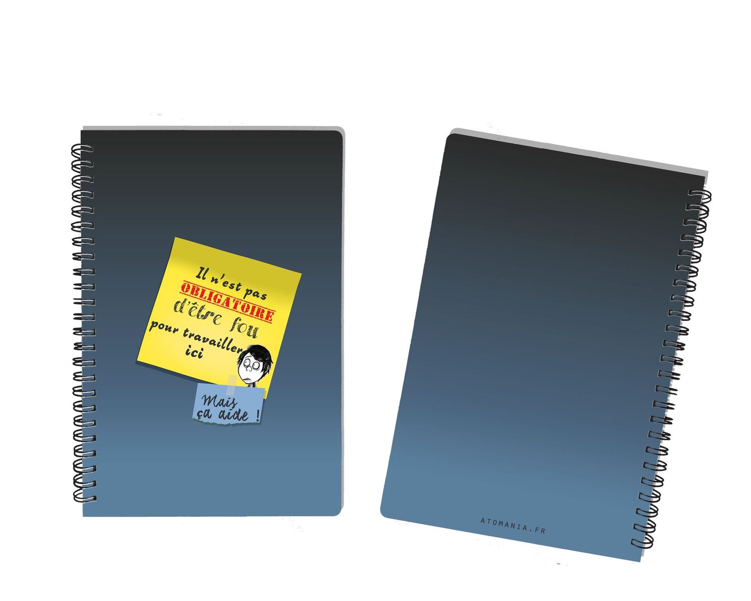 Cahier Humoristique Personnalisable « Il n’est pas obligatoire d’être fou pour travailler ici ! Mais ça aide ! » ? - L’humour au Bureau à Son Apogée! ?