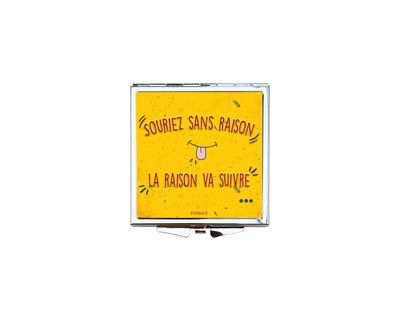 Miroir de Poche "Souriez sans raison, la raison va suivre" – ATOMANIA ?
