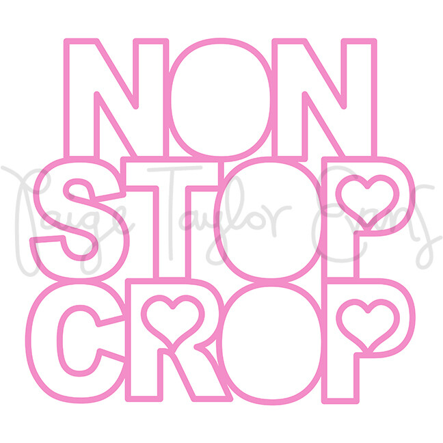 Non Stop Crop Digital Cut File