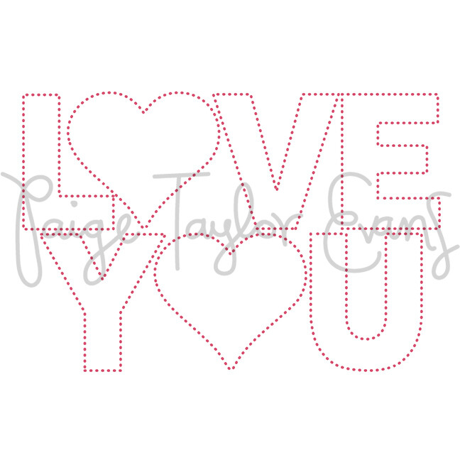 Love You for Stitching Digital Cut File