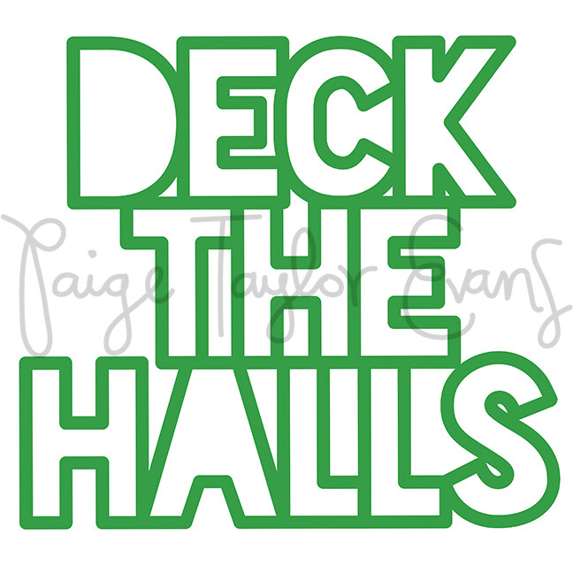 Deck the Halls Digital Cut File
