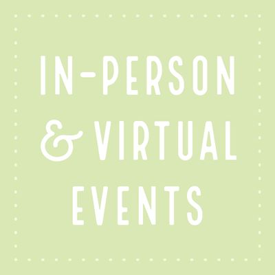 In-Person &amp; Virtual Events