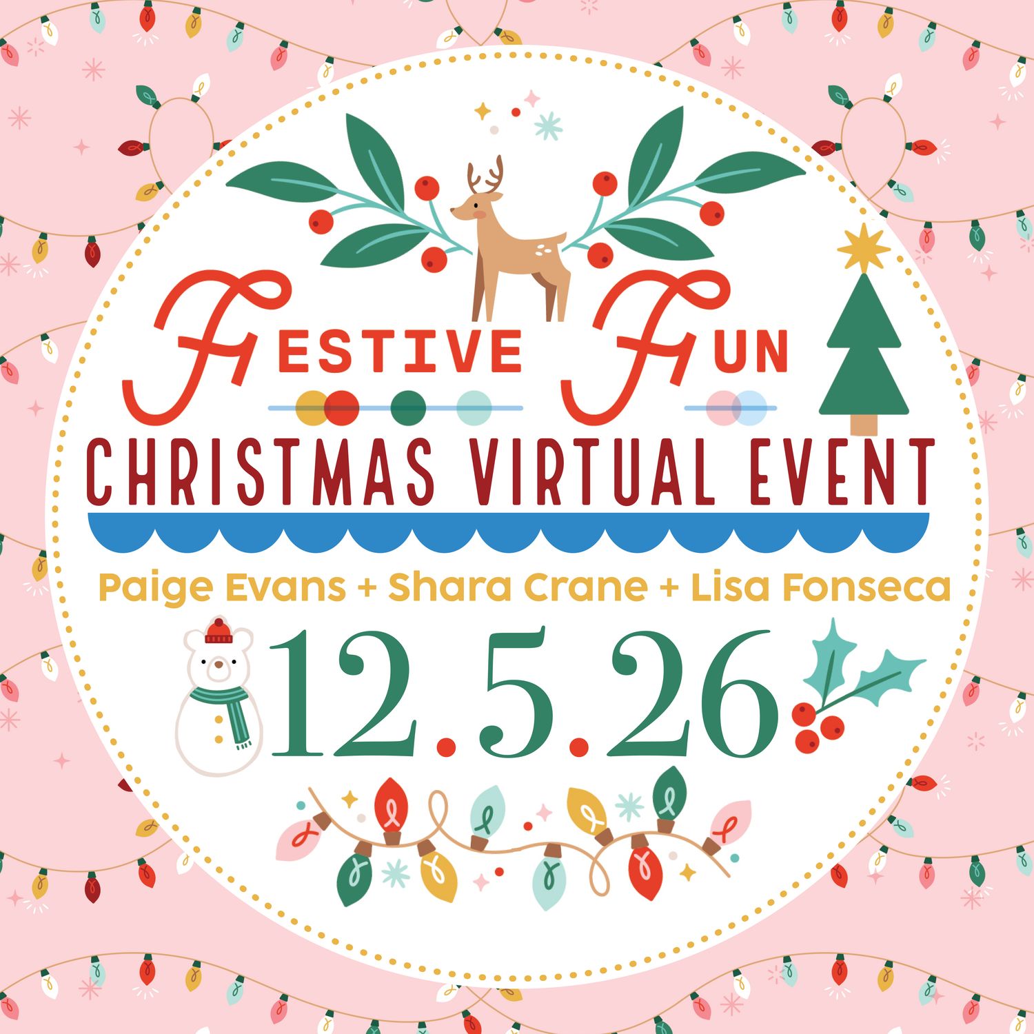 Festive Fun Christmas Virtual Event with Paige &amp; Shara &amp; Lisa - WITH KIT