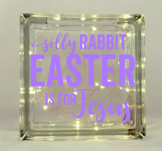 Silly Rabbit Easter is for Kids, Glass Block Easter Decor