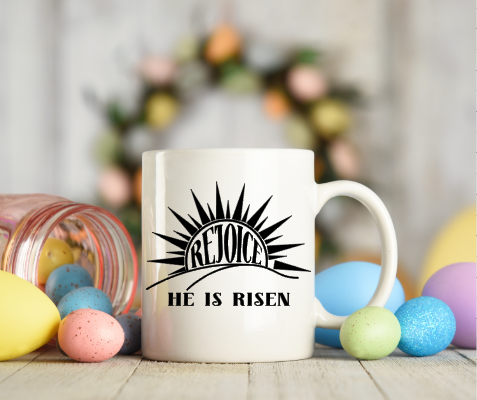 Rejoice He Is Risen Easter Mug Rejoice He Is Risen Easter Mug