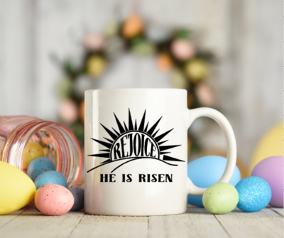 Rejoice He Is Risen Easter Mug