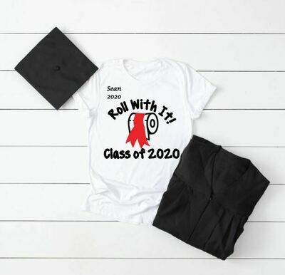 Roll With It Graduation Shirt, Toilet Paper Graduation Shirt