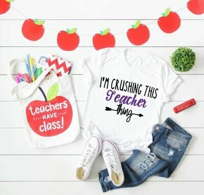 I&#39;m Crushing This Teacher Thing, Teacher Shirt, Teacher Gift