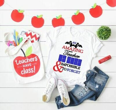 An Amazing Teacher is Hard to Find and Impossible to Forget, Teacher Shirt