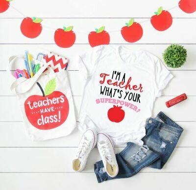 I&#39;m A Teacher , What&#39;s Your Super Power, Teacher Shirt, Teacher Gift
