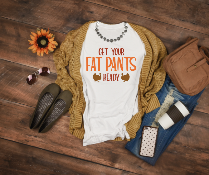 Get Your Fat Pants Ready Women&#39;s Fall Graphic Tee