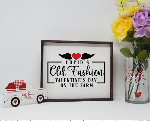 Cupid&#39;s Old Fashion Valentine&#39;s Day on The Farm Farmhouse Sign