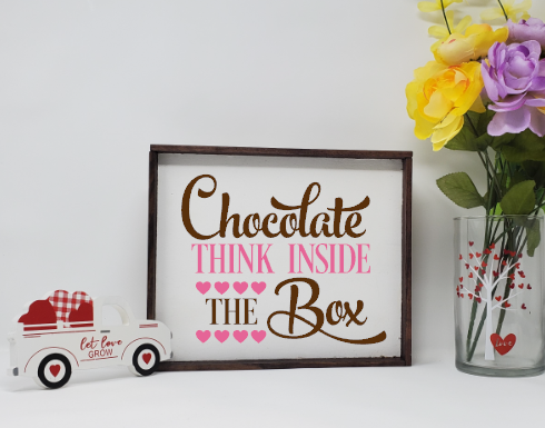 Chocolate, Think Inside The Box Valentine&#39;s Day Farmhouse Wooden Sign