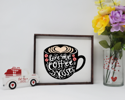 Coffee Kisses Wooden Farmhouse Valentine's Day Sign