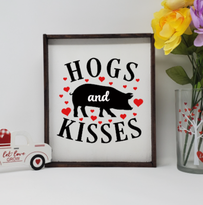 Hogs and Kisses Wooden Farmhouse Valentine Sign