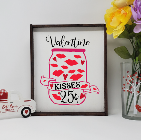Valentine Kisses 25 Cents Wooden Farmhouse Valentine Sign