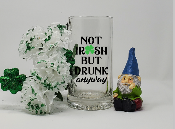 Not Irish But Drunk Anyway St. Patrick&#39;s Day Beer Stein