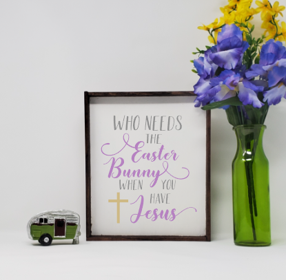 Handcrafted Inspirational Easter Sign